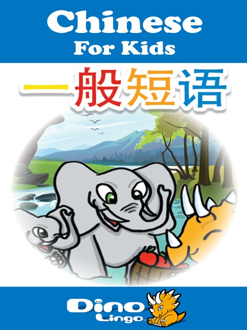 Title details for Chinese for kids - Phrases storybook by Dino Lingo - Available